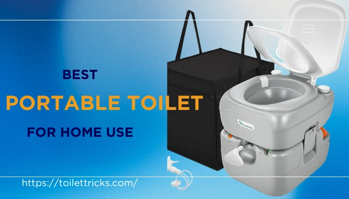 Best Portable Toilet for Home Use