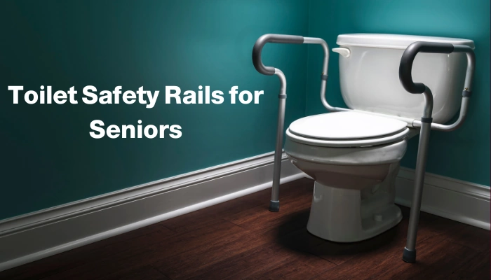 Toilet Safety Rails for Seniors and Elderly Adults